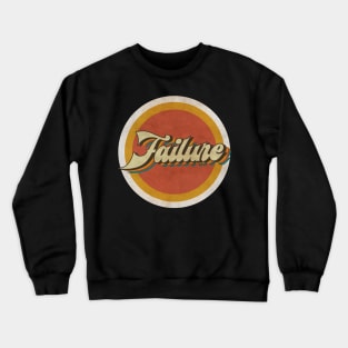 circle vintage Failure Crewneck Sweatshirt